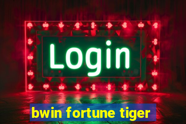 bwin fortune tiger